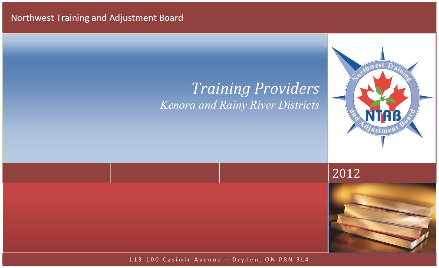 Training Providers - Kenora & Rainy River Districts Training Providers - Kenora & Rainy River Districts